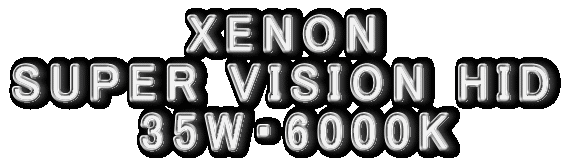XENON SUPER VISION HID  35WE6000K 